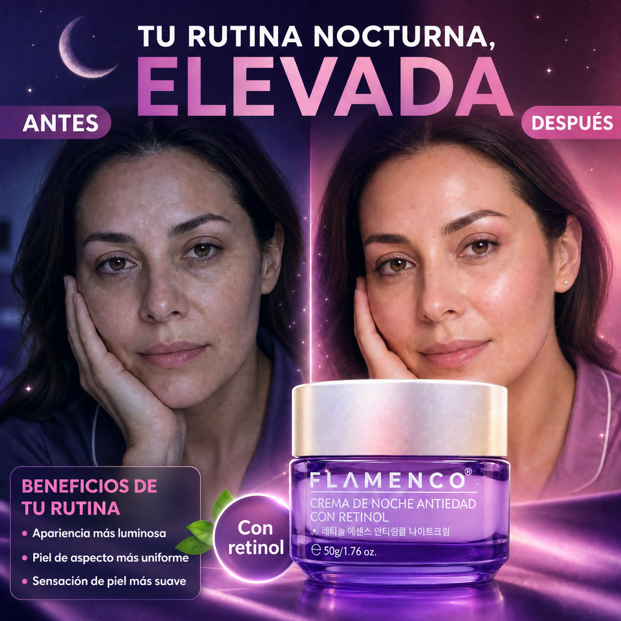 Antes y después con Flamenco Crema de Noche con Retinol
